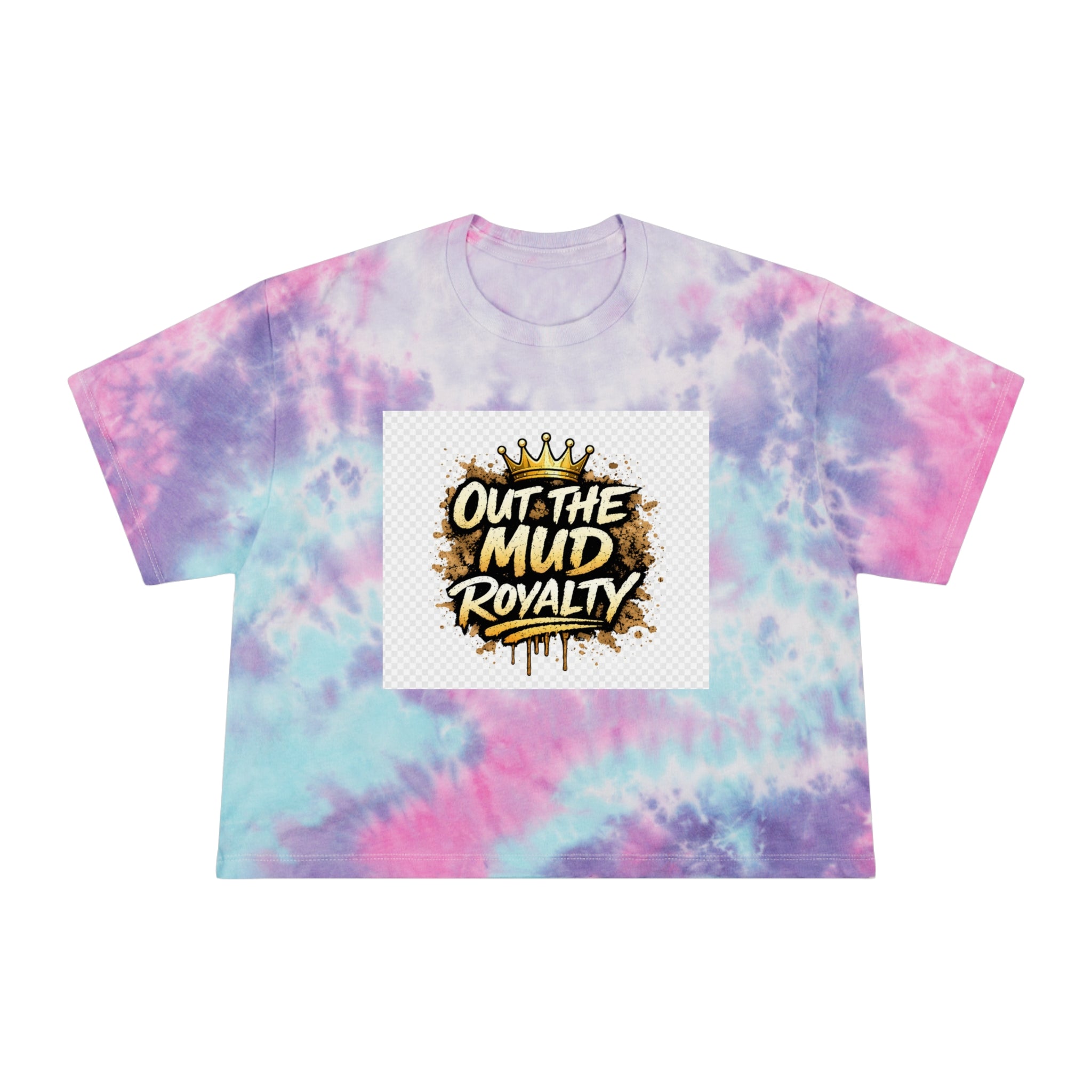 Tie-Dye Crop Tee — "Out The Mud Royalty" Graphic