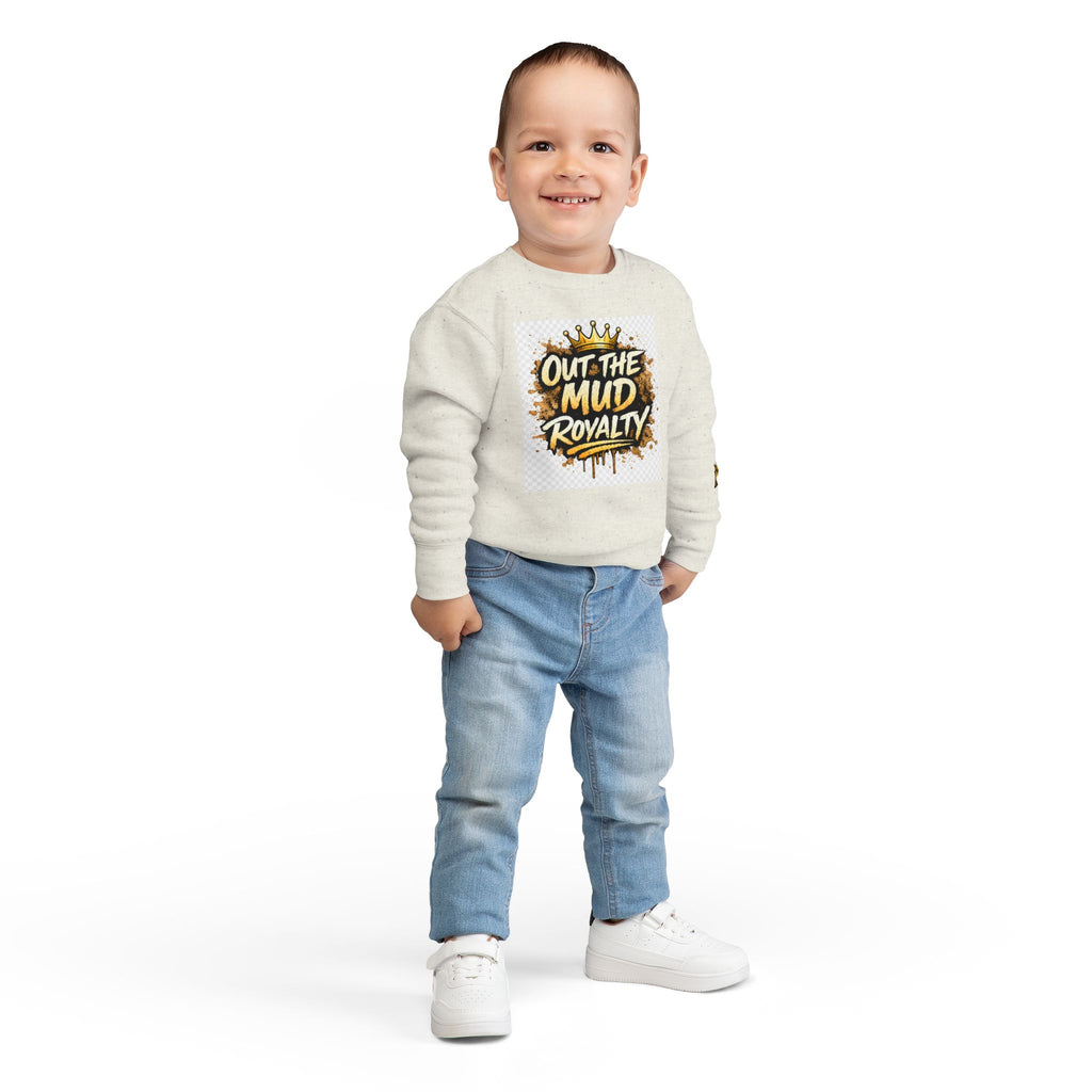Toddler Sweatshirt - "Out the Mud Royalty" Gold Crown Graphic