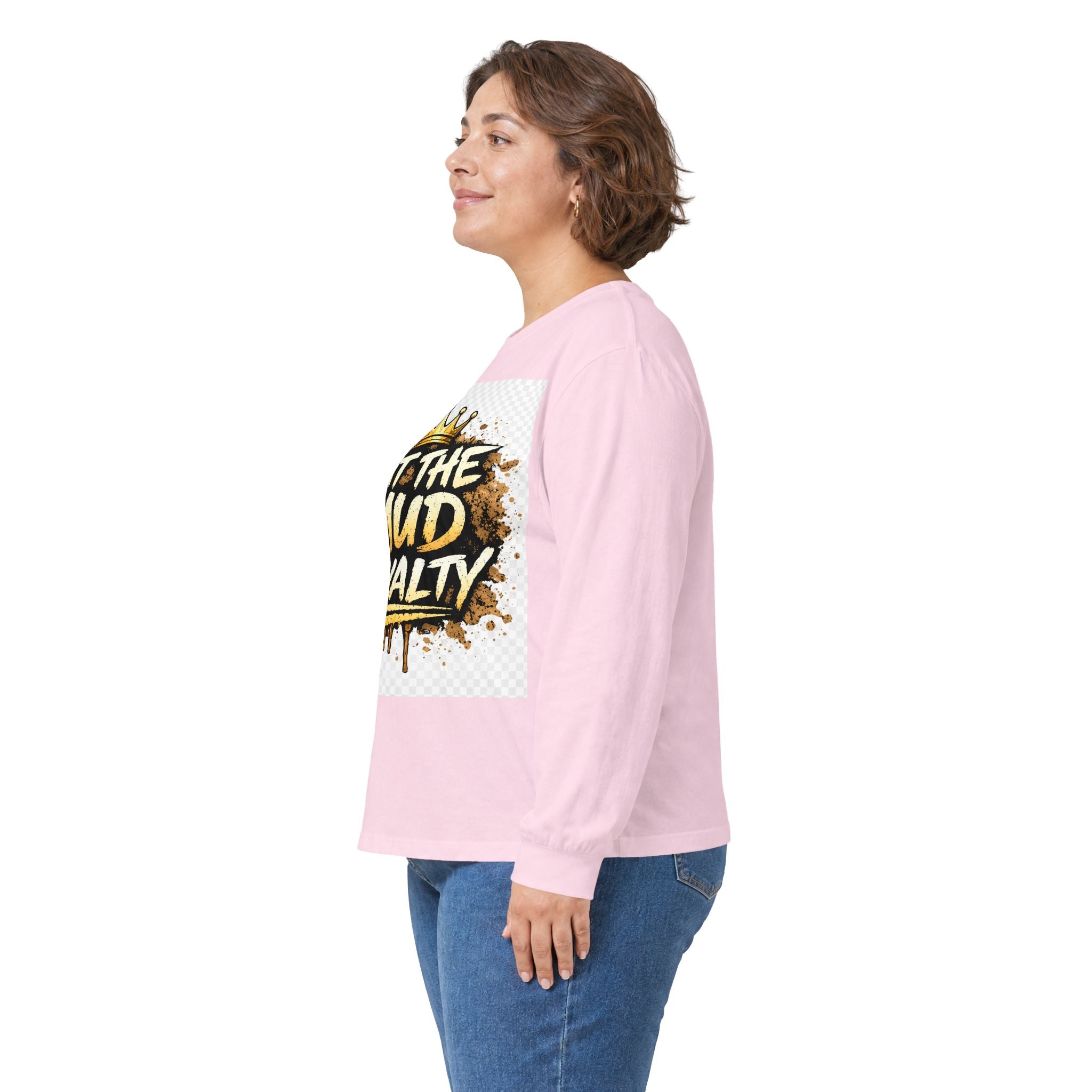 Out The Mud Royalty Long Sleeve Tee