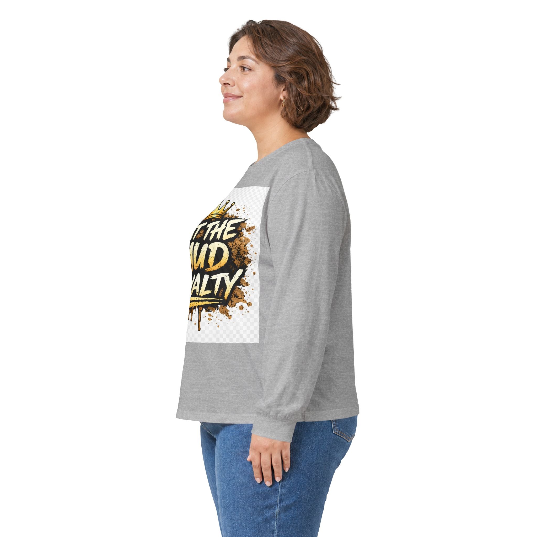 Out The Mud Royalty Long Sleeve Tee