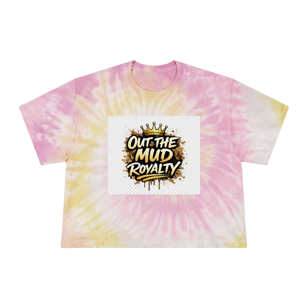 Tie-Dye Crop Tee — "Out The Mud Royalty" Graphic