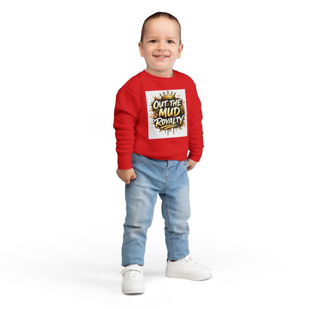 Toddler Sweatshirt - "Out the Mud Royalty" Gold Crown Graphic