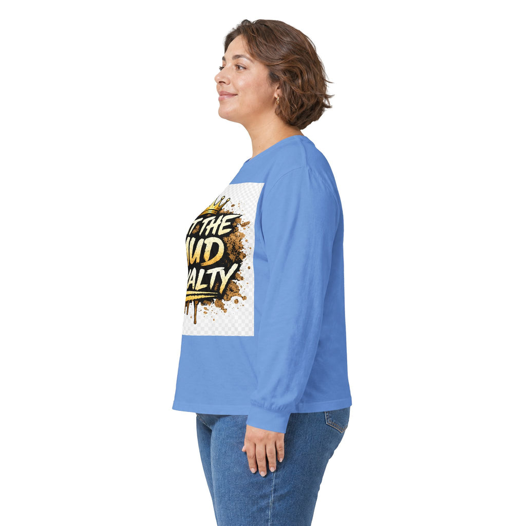 Out The Mud Royalty Long Sleeve Tee
