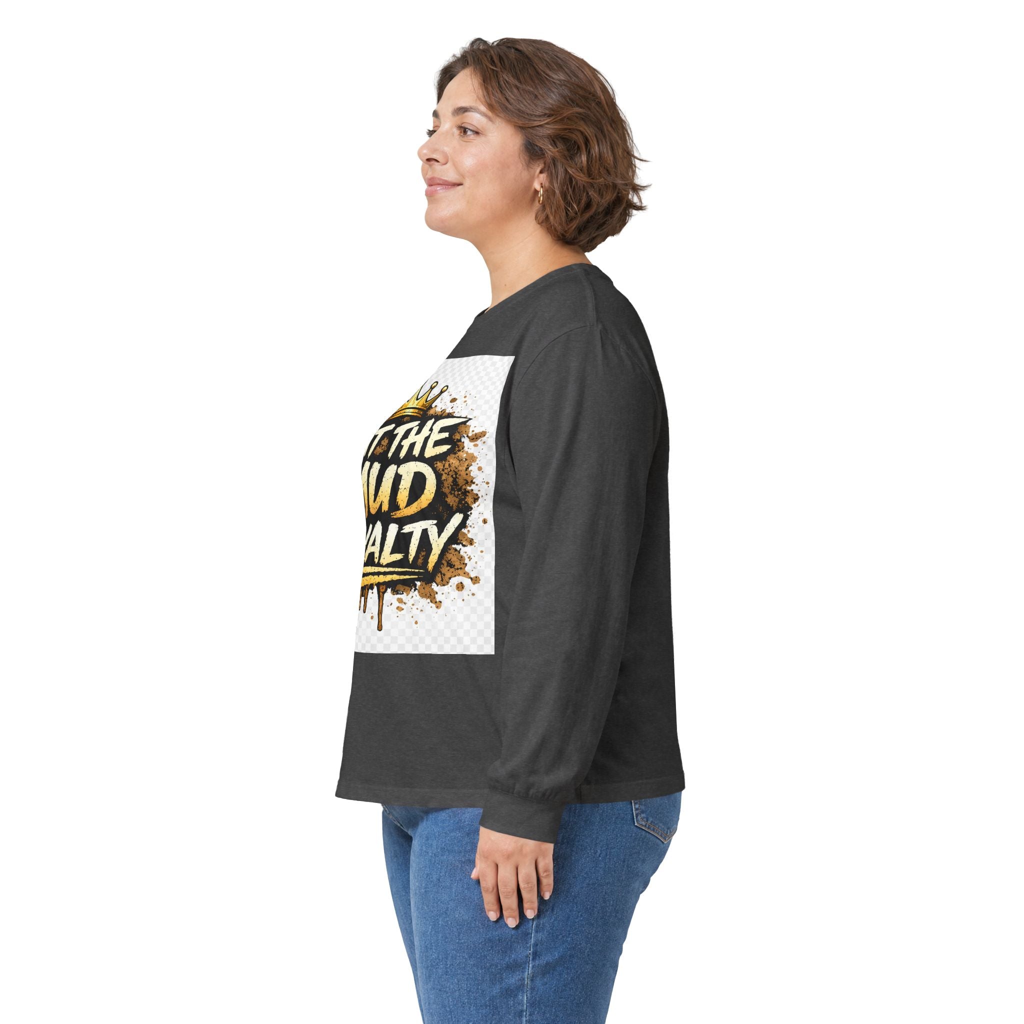 Out The Mud Royalty Long Sleeve Tee
